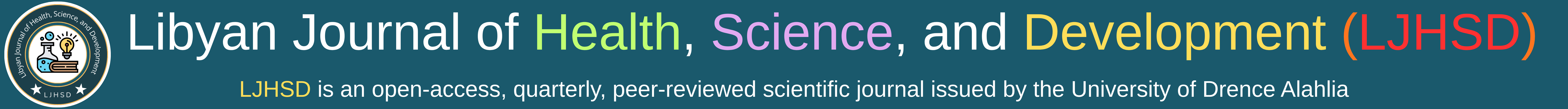 Libyan Journal of Health, Science, and Development